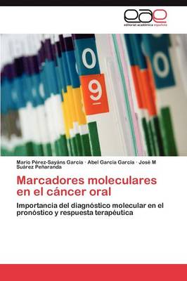Marcadores Moleculares En El Cancer Oral (Paperback)