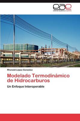 Modelado Termodinamico de Hidrocarburos (Paperback)