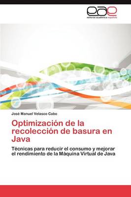 Optimizacion de La Recoleccion de Basura En Java (Paperback)