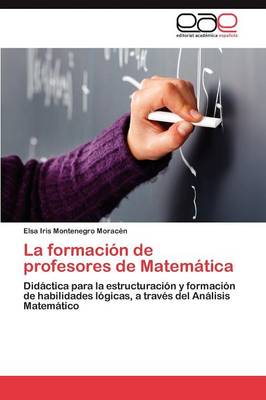 La Formacion de Profesores de Matematica (Paperback)
