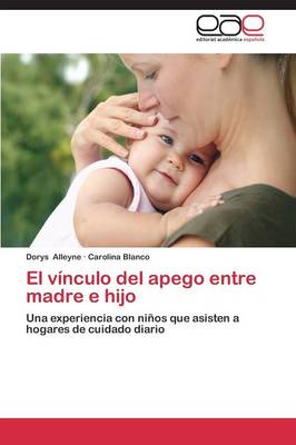 El Vinculo del Apego Entre Madre E Hijo (Paperback)
