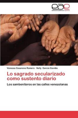 Lo Sagrado Secularizado Como Sustento Diario (Paperback)