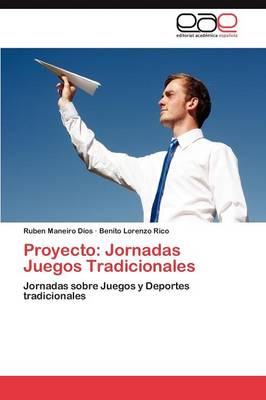 Proyecto: Jornadas Juegos Tradicionales (Paperback)