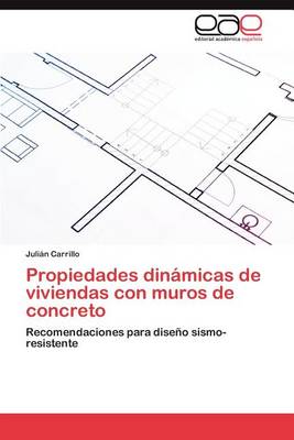 Propiedades Dinamicas de Viviendas Con Muros de Concreto (Paperback)