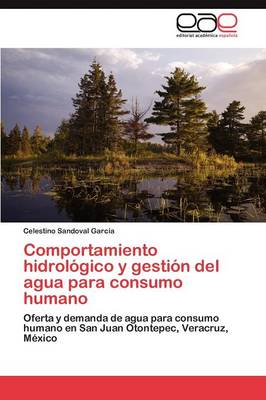 Comportamiento Hidrologico y Gestion del Agua Para Consumo Humano (Paperback)