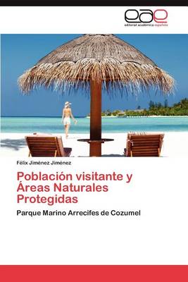 Poblacion Visitante y Areas Naturales Protegidas (Paperback)