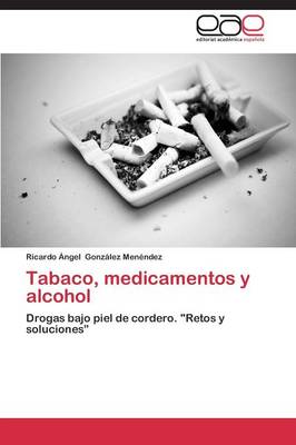 Tabaco, Medicamentos y Alcohol (Paperback)