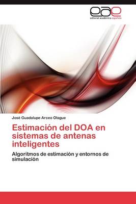 Estimacion del DOA En Sistemas de Antenas Inteligentes (Paperback)