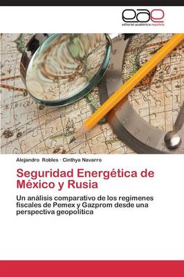 Seguridad Energetica de Mexico y Rusia (Paperback)