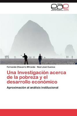 Una Investigacion Acerca de La Pobreza y El Desarrollo Economico (Paperback)