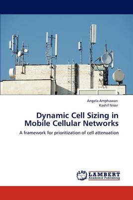 Dynamic Cell Sizing in Mobile Cellular Networks (Paperback)