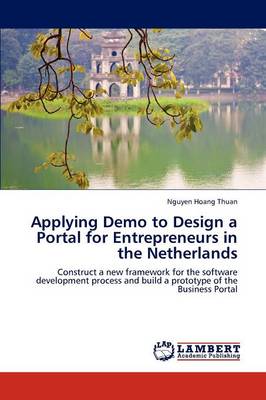 Applying Demo to Design a Portal for Entrepreneurs in the Netherlands (Paperback)
