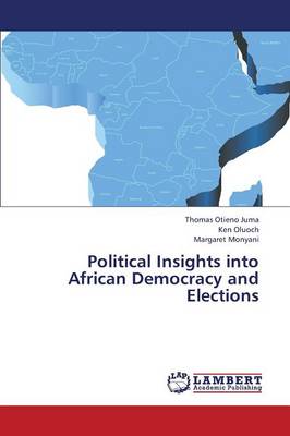 Political Insights Into African Democracy and Elections (Paperback)