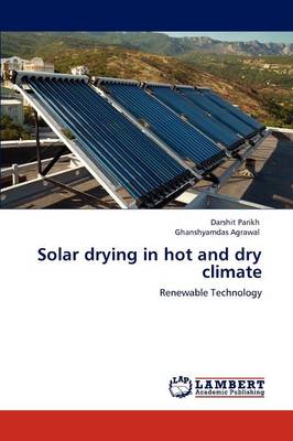Solar Drying in Hot and Dry Climate (Paperback)