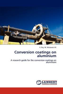 Conversion Coatings on Aluminium (Paperback)