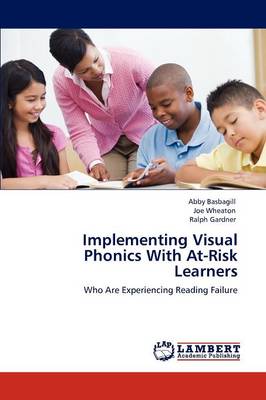 Implementing Visual Phonics with At-Risk Learners (Paperback)