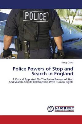 Police Powers of Stop and Search in England (Paperback)