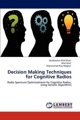 Decision Making Techniques for Cognitive Radios (Paperback)