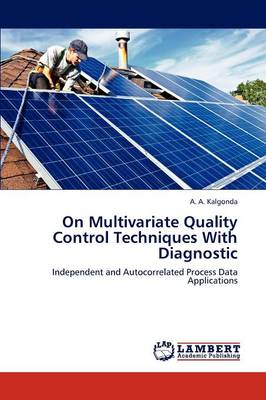 On Multivariate Quality Control Techniques with Diagnostic (Paperback)