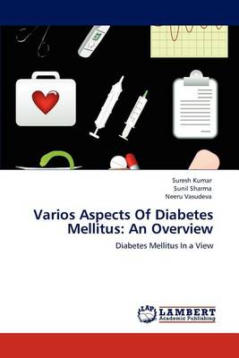 Varios Aspects of Diabetes Mellitus: An Overview (Paperback)