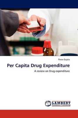 Per Capita Drug Expenditure (Paperback)