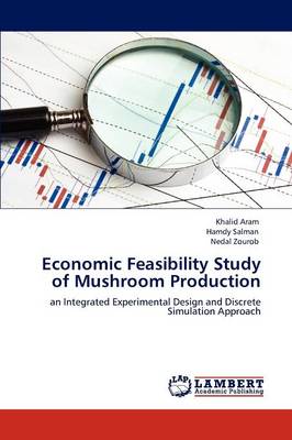 Economic Feasibility Study of Mushroom Production (Paperback)