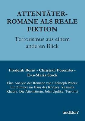 Attentater-Romane ALS Reale Fiktion (Paperback)