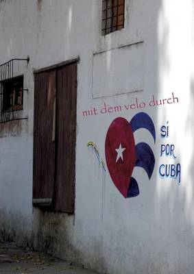 Mit Dem Velo Durch Cuba (Paperback)
