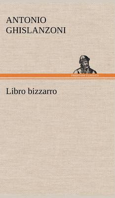 Libro Bizzarro (Hardback)