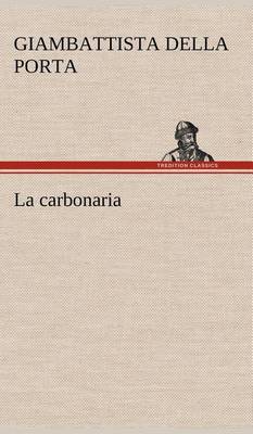 La Carbonaria (Hardback)