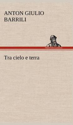 Tra Cielo E Terra (Hardback)