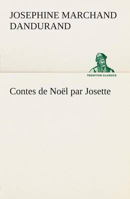 Contes de No l Par Josette (Paperback)