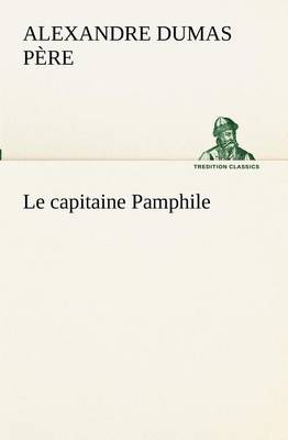 Le Capitaine Pamphile (Paperback)