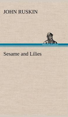 Sesame and Lilies (Hardback)