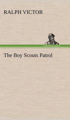 The Boy Scouts Patrol (Hardback)