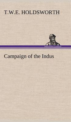Campaign of the Indus (Hardback)