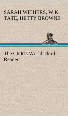 The Child's World Third Reader (Hardback)