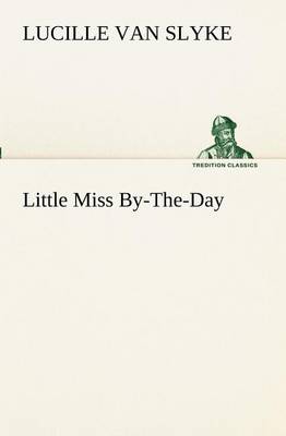Little Miss By-The-Day (Paperback)