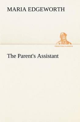 The Parent's Assistant (Paperback)