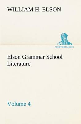 Elson Grammar School Literature V4 (Paperback)