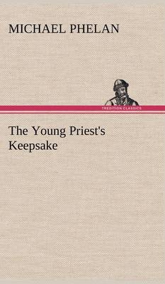 The Young Priest's Keepsake (Hardback)