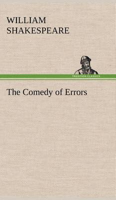The Comedy of Errors (Hardback)