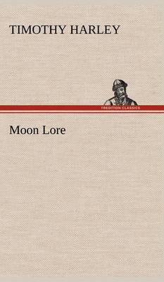 Moon Lore (Hardback)