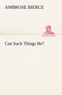 Can Such Things Be? (Paperback)