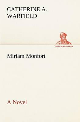Miriam Monfort a Novel (Paperback)