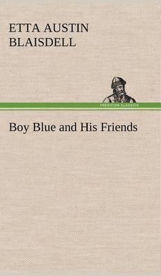 Boy Blue and His Friends (Hardback)