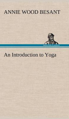 An Introduction to Yoga (Hardback)