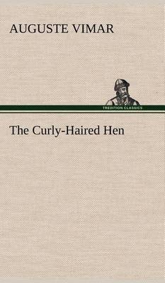The Curly-Haired Hen (Hardback)