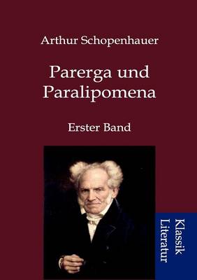 Parerga Und Paralipomena (Paperback)