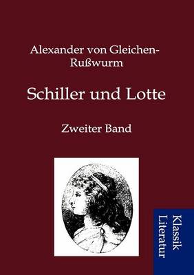 Schiller Und Lotte (Paperback)